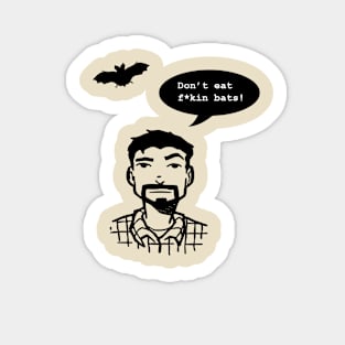 Please don't eat bats Sticker